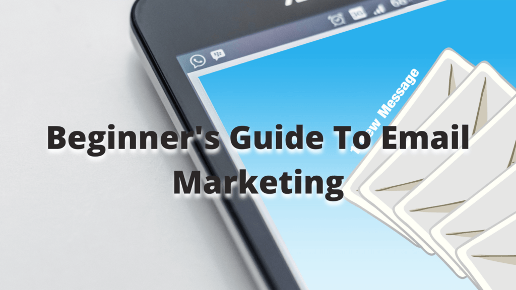 Beginners Guide To Email Marketing - ELearnDigital